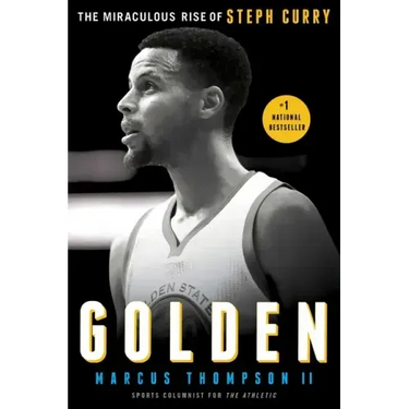 Golden: The Miraculous Rise of Steph Curry