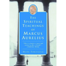 The Spiritual Teachings of Marcus Aurelius