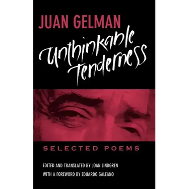 Unthinkable Tenderness: Selected Poems