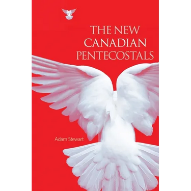 The New Canadian Pentecostals