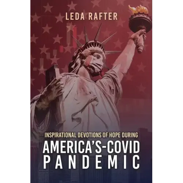 Inspirational Devotions of Hope During America's Covid-Pandemic