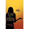 I Used to Live on Banning Street