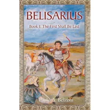 Belisarius, Book 1: The First Shall Be Last