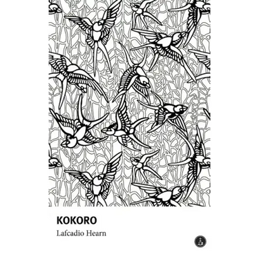 Kokoro - Hints and Echoes of Japanese Inner Life