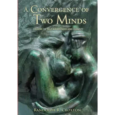 A Convergence of Two Minds: Origins of Self-awareness and Identity