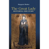 The Great Lady: Restoring Her Story