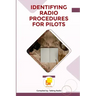 Identifying Radio Procedures for Pilots
