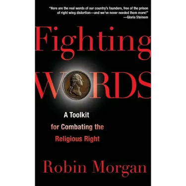 Fighting Words: A Toolkit for Combating the Religious Right