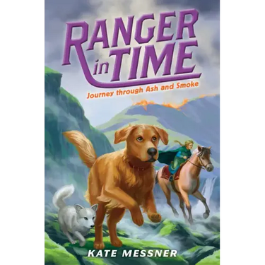 Journey Through Ash and Smoke (Ranger in Time #5): Volume 5