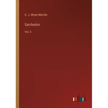 Sarchedon: Vol. II