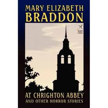At Chrighton Abbey and Other Horror Stories