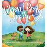 When I Pray for You
