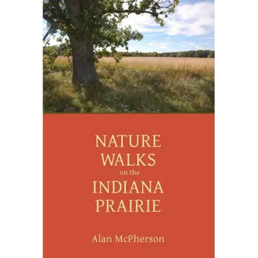 Nature Walks on the Indiana Prairie