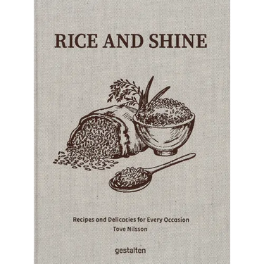 Rice and Shine: Recipes and Delicacies for Every Occasion