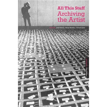 All This Stuff: Archiving the Artist