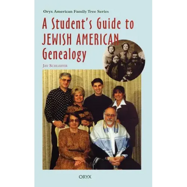 Student's Guide to Jewish American Genealogy