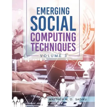 Emerging Social Computing Techniques: Volume 3