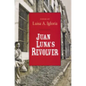 Juan Luna's Revolver