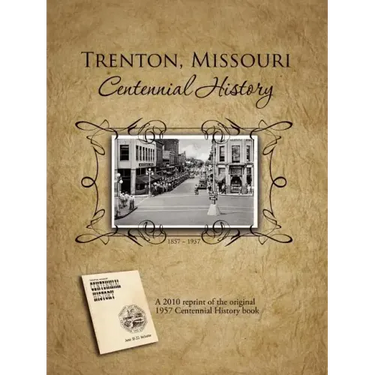 Trenton, Missouri Centennial History
