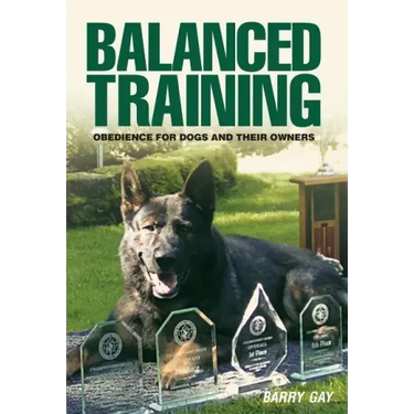 Balanced Training: Obedience for Dogs and Their Owners
