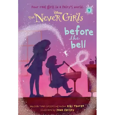Never Girls #9: Before the Bell (Disney: The Never Girls)