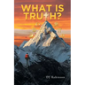 What Is Truth?