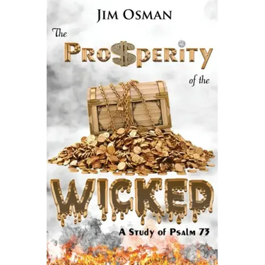 The Prosperity of the Wicked: A Study of Psalm 73