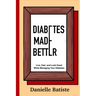 Diabetes Made Better