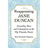 Reappraising Jane Duncan: Sexuality, Race and Colonialism in the My Friends Novels