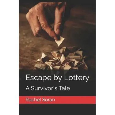 Escape by Lottery: A Survivor's Tale