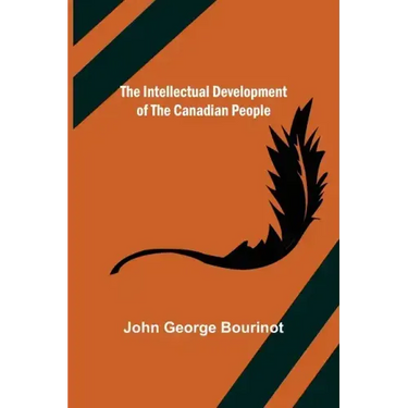 The Intellectual Development of the Canadian People