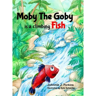Moby The Goby: is a climbing Fish