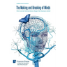 The Making and Breaking of Minds: How social interactions shape the human mind