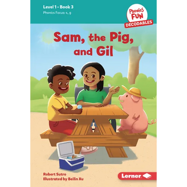Sam, the Pig, and Gil: Book 3
