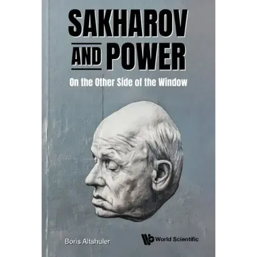 Sakharov and Power: On the Other Side of the Window