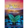 The Art of Unification: Democracy or Not?