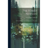 The Forest Nursery: Collection Of Tree Seeds And Propagation Of Seedlings