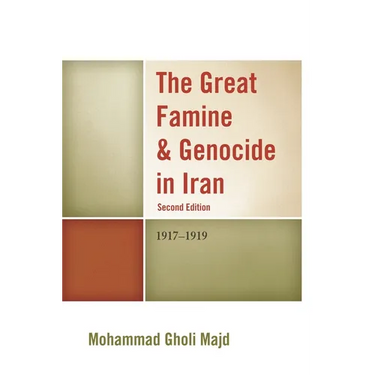 Great Famine & Genocide in Iran: 1917-1919