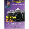 David Busch's Nikon Z fc FAST TRACK GUIDE Black & White Edition