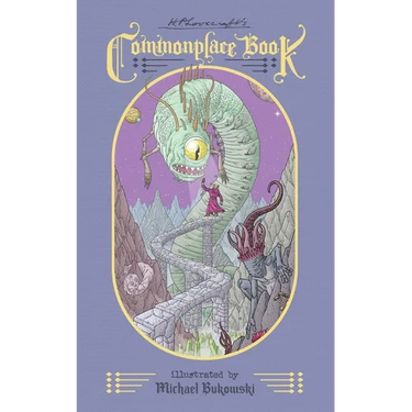 H.P. Lovecraft's Commonplace Book: Weirdly Illustrated