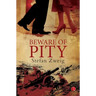 Beware of Pity
