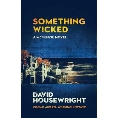 Something Wicked: A McKenzie Novel