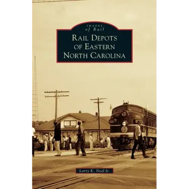 Rail Depots of Eastern North Carolina