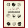 The Sacred Enneagram Workbook: Mapping Your Unique Path to Spiritual Growth