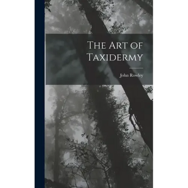 The Art of Taxidermy