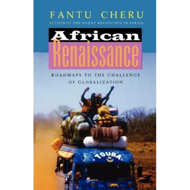 African Renaissance: Roadmaps to the Challenge of Globalization