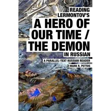 Reading Lermontov's A Hero of Our Time / The Demon in Russian
