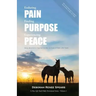 Enduring Pain, Finding Purpose, Experiencing Peace: Daily Devotions Inspired by the Animals of New Life Trails