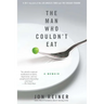 Man Who Couldn't Eat