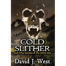 Cold Slither: and other horrors of the weird west